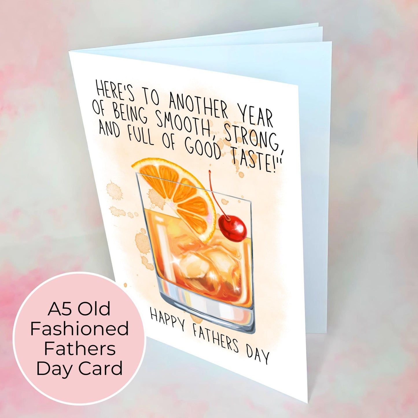 Old Fashioned Cocktail Joke Funny Fathers Day Card For Dad Grandad Stepdad, Humorous A5 Greeting Card For Him. Pun Joke Card For Dad #G2