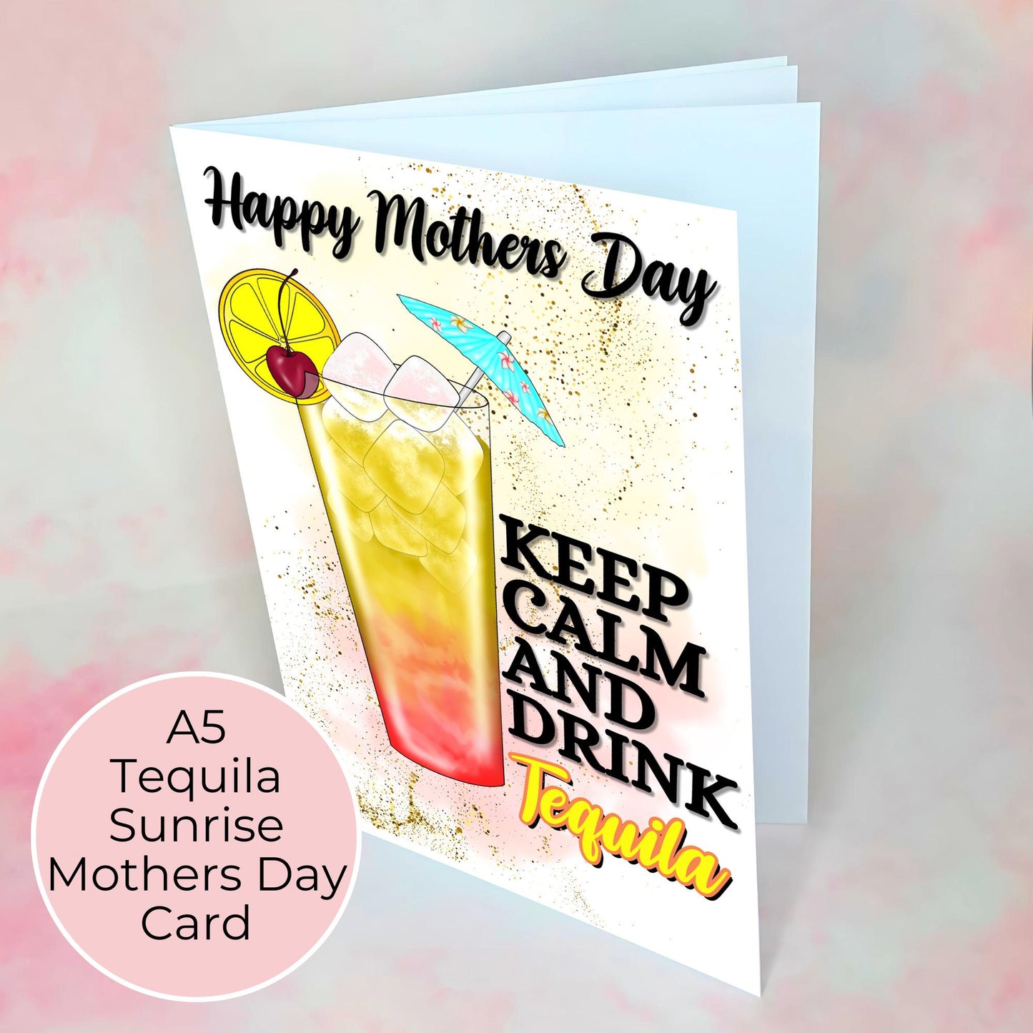 Keep Calm and Drink Tequila Sunrise Mothers Day Card, Tequila Theme Cocktail Card For Mothers Day, Mothers Day Greeting Card From A Daughter #G1
