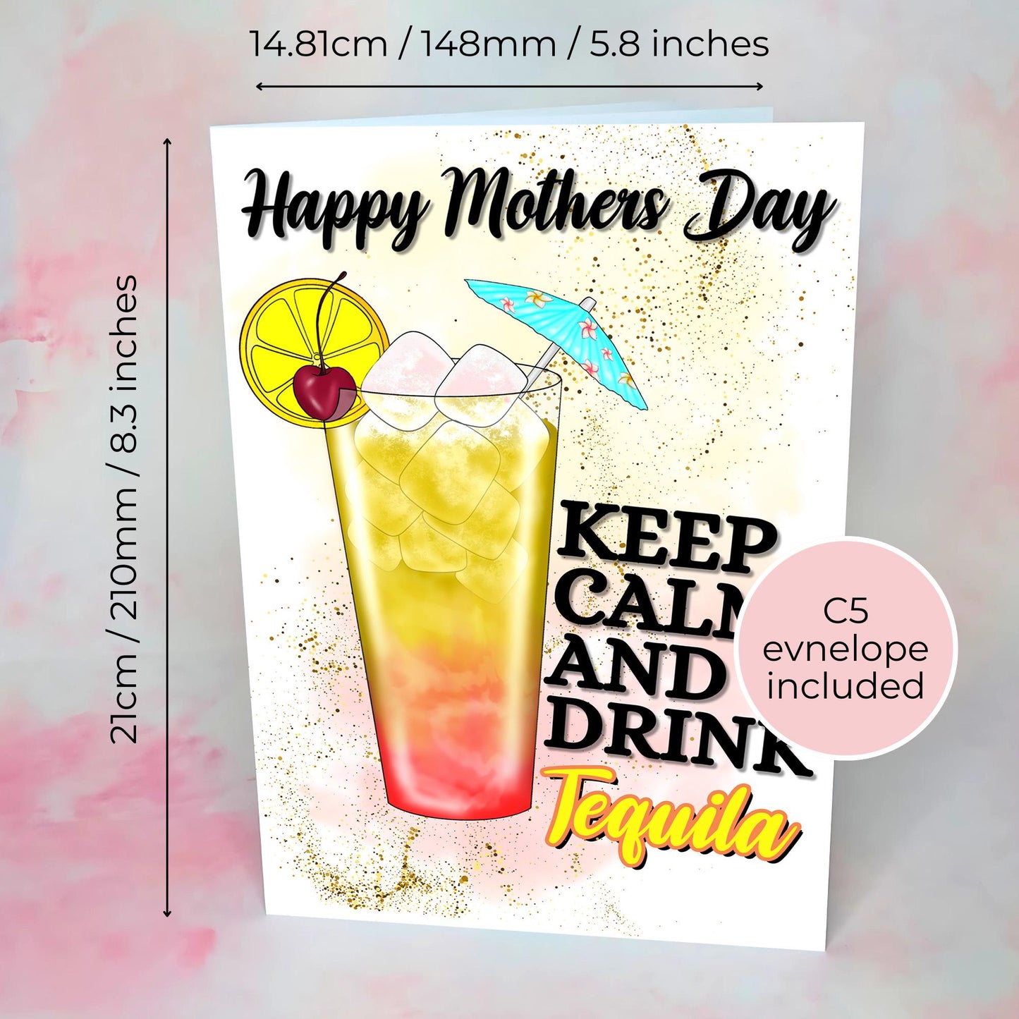 Keep Calm and Drink Tequila Sunrise Mothers Day Card, Tequila Theme Cocktail Card For Mothers Day, Mothers Day Greeting Card From A Daughter #G1