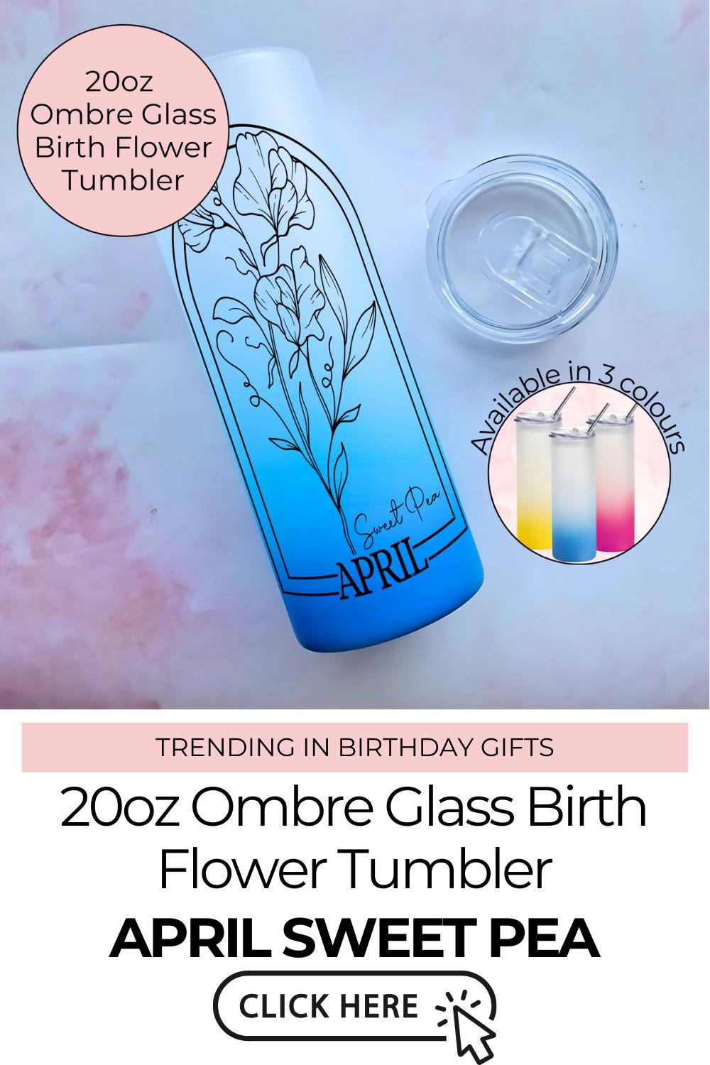 20oz Ombre Tempered Glass Tumbler, April Birth Flower Gift For Her, Bright Pink Blue Yellow Ombre Botanical Birth Flower, Sweet Pea Zodiac