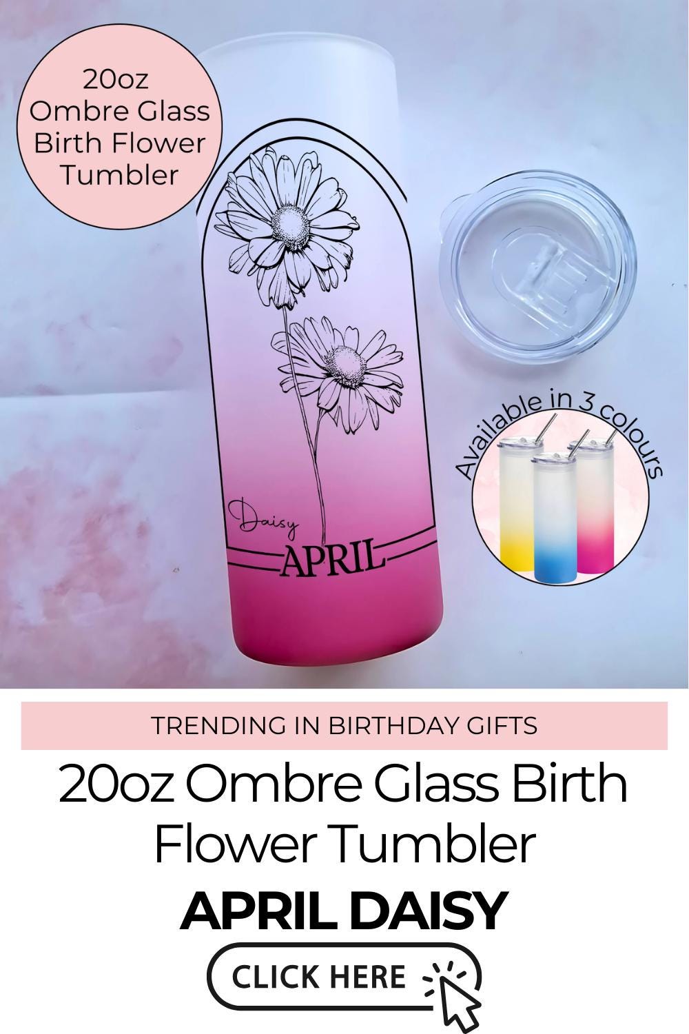 20oz Ombre Tempered Glass Tumbler, April Daisy Zodiac Birth Flower Gift For Her, Bright Pink Blue Or Yellow Ombre Botanical Birth Flower
