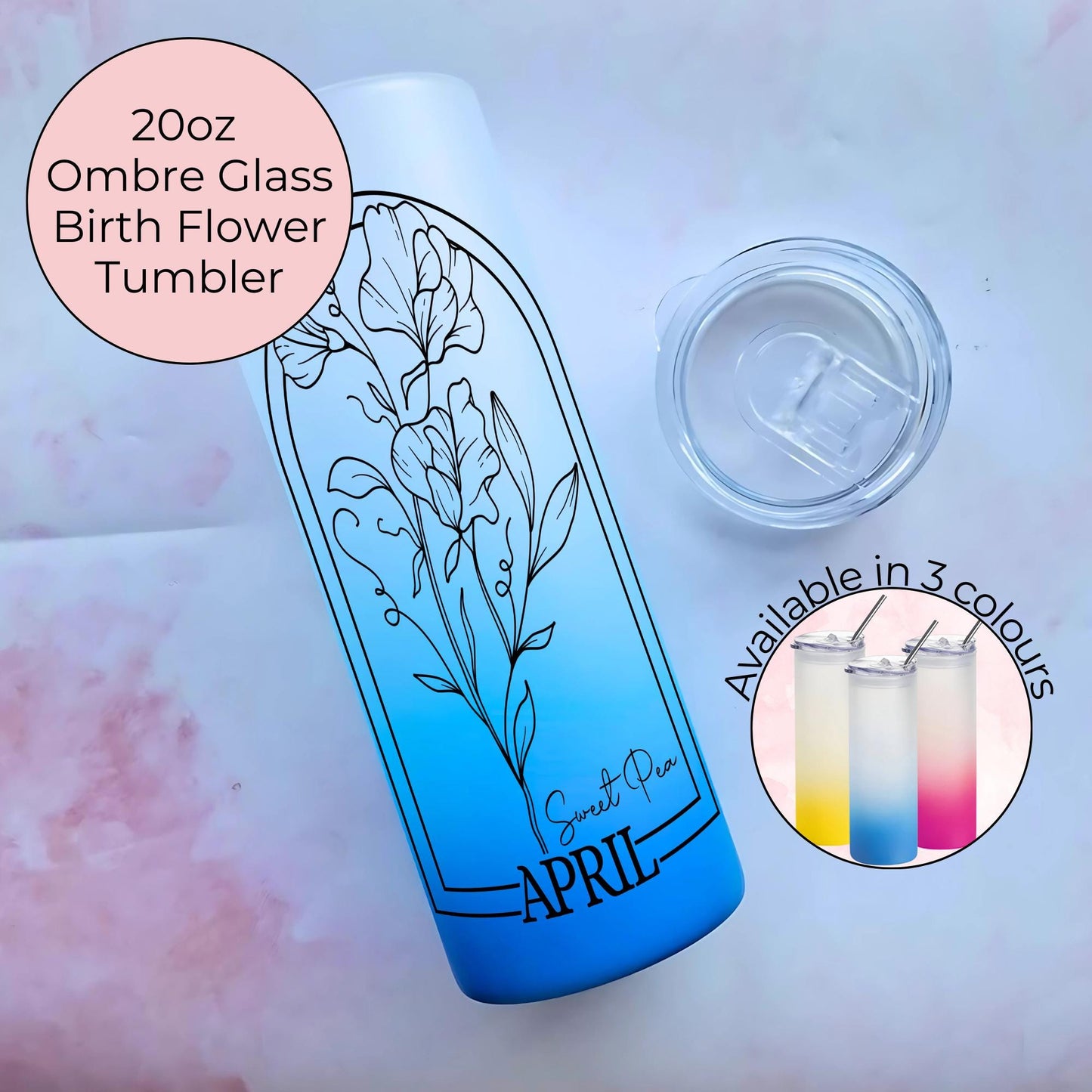 20oz Ombre Tempered Glass Tumbler, April Birth Flower Gift For Her, Bright Pink Blue Yellow Ombre Botanical Birth Flower, Sweet Pea Zodiac