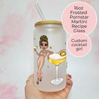 Pornstar Martini Cocktail Girl 16oz Frosted Libby Glass – Personalised Recipe Glass #FL