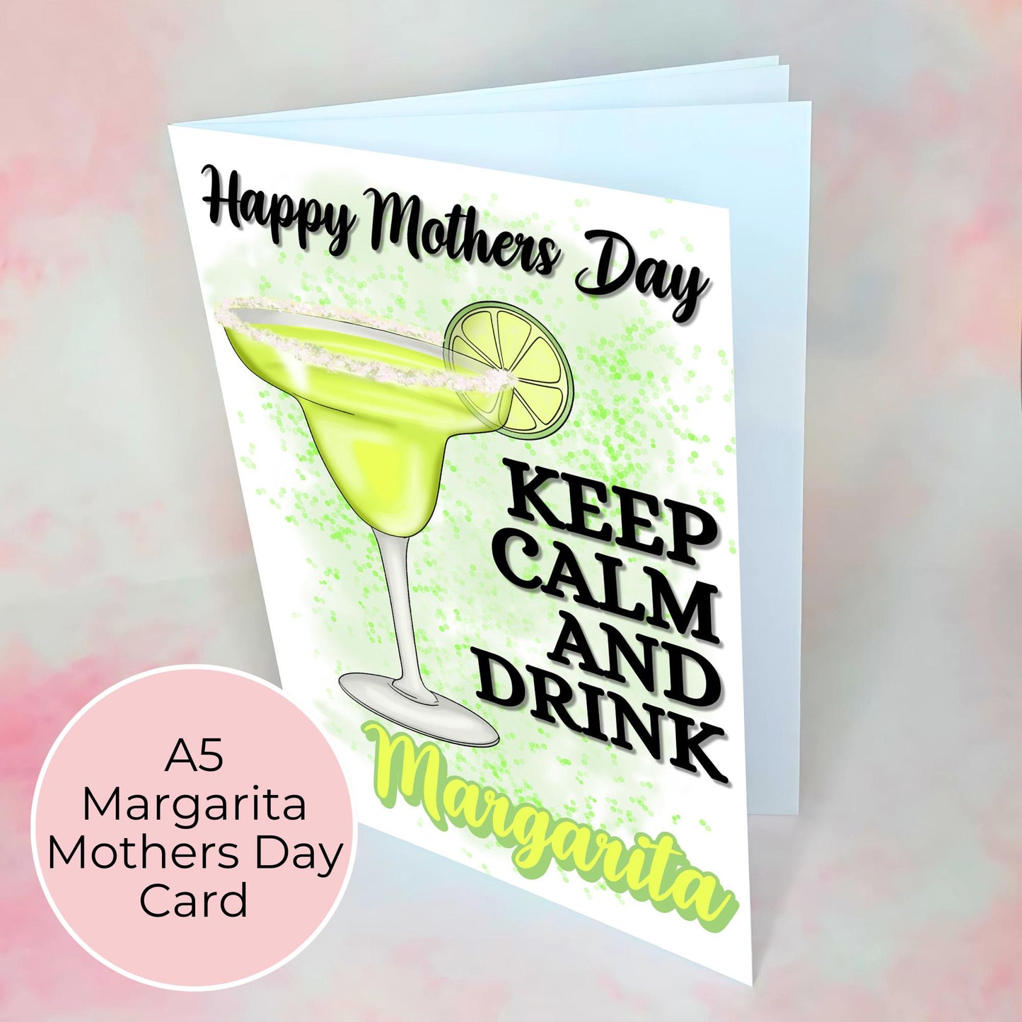 Keep Calm And Drink Margarita Mothers Day Greeting Card, A5 Luxury Cocktail Themed Card For Mam Mum Mom, Mothers Day Card From A Daughter #G1