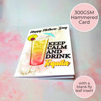 Keep Calm and Drink Tequila Sunrise Personalised A5 Mothers Day Card #M1