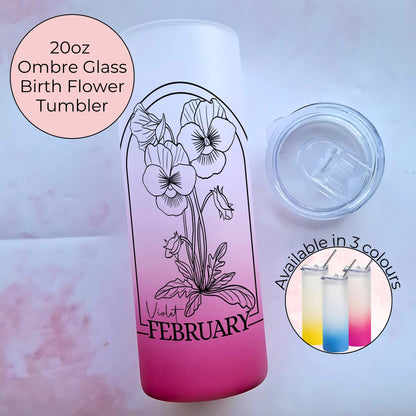 February Birth Flower Gift For Her, 20oz Pink Yellow Blue Ombre Glass Tumbler, Teacher End Of Term Gift, Zodiac Violet Flower Birthday Gift