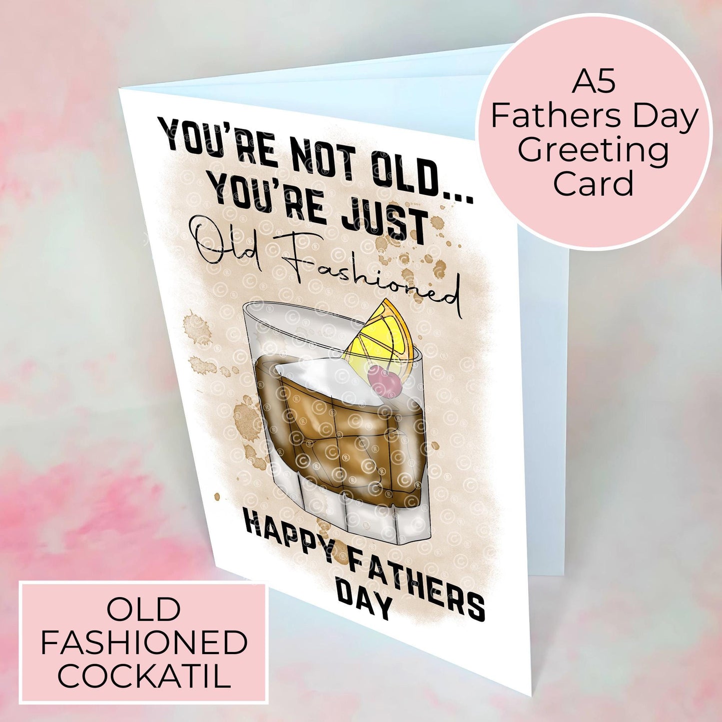 Old Fashioned Cocktail Themed Pun Fathers Day Card, Watercolour Fathers Day Card For Dad Uncle Grandad, Punny Cocktail Quote For Him #G2