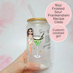 Sour Frankenstein Cocktail Girl 16oz Frosted Libby Glass – Personalised Recipe Glass #FL