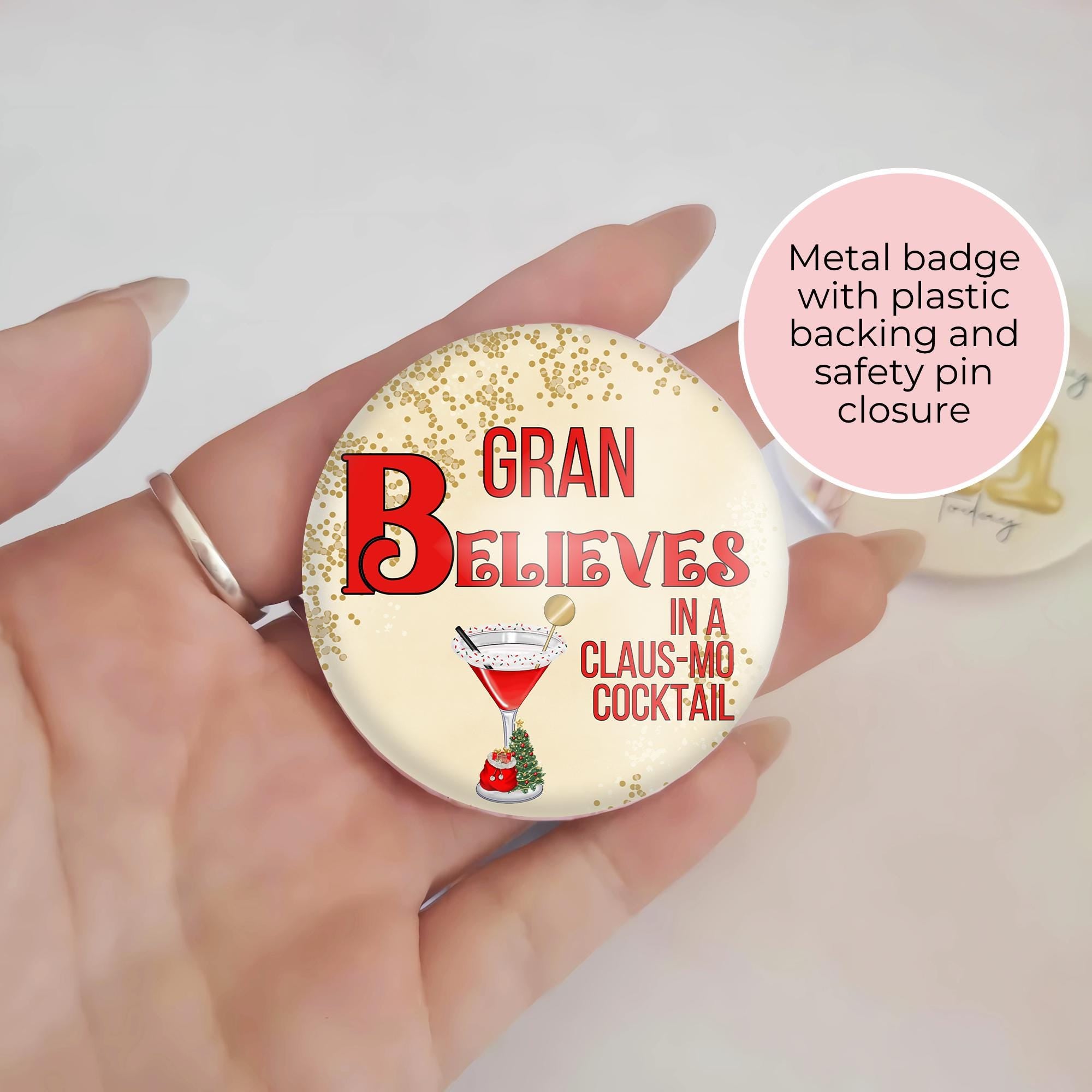I Believe In A Clausmopolitan Cocktail Novelty Badge#BB #CG