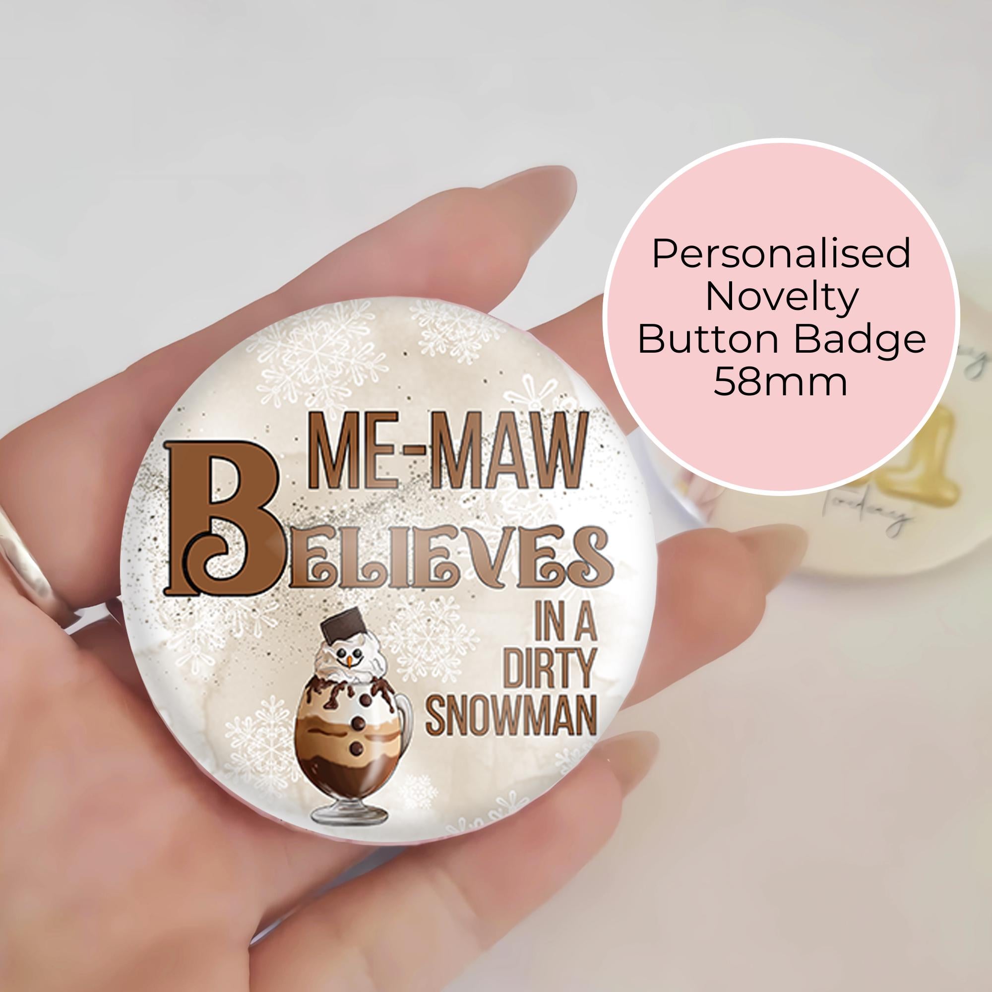 I Believe In A Dirty Snowman Cocktail Personalised Christmas Badge #BB #CG