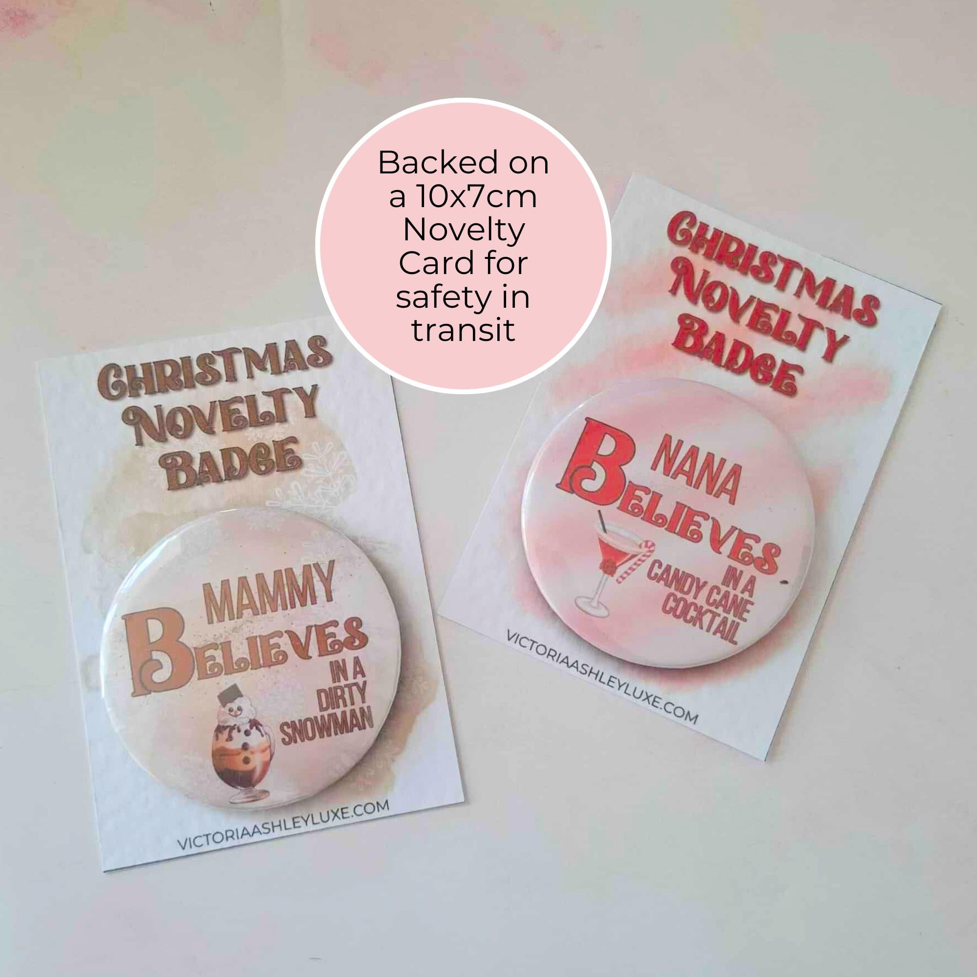 I Believe In A Clausmopolitan Cocktail Novelty Badge#BB #CG